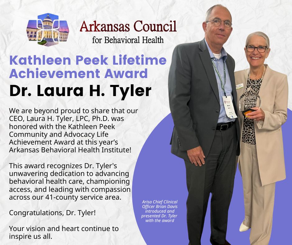 Arkansas Council for Behavioral Health announcement: ‘Kathleen Peek Lifetime Achievement Award — Dr. Laura H. Tyler.’